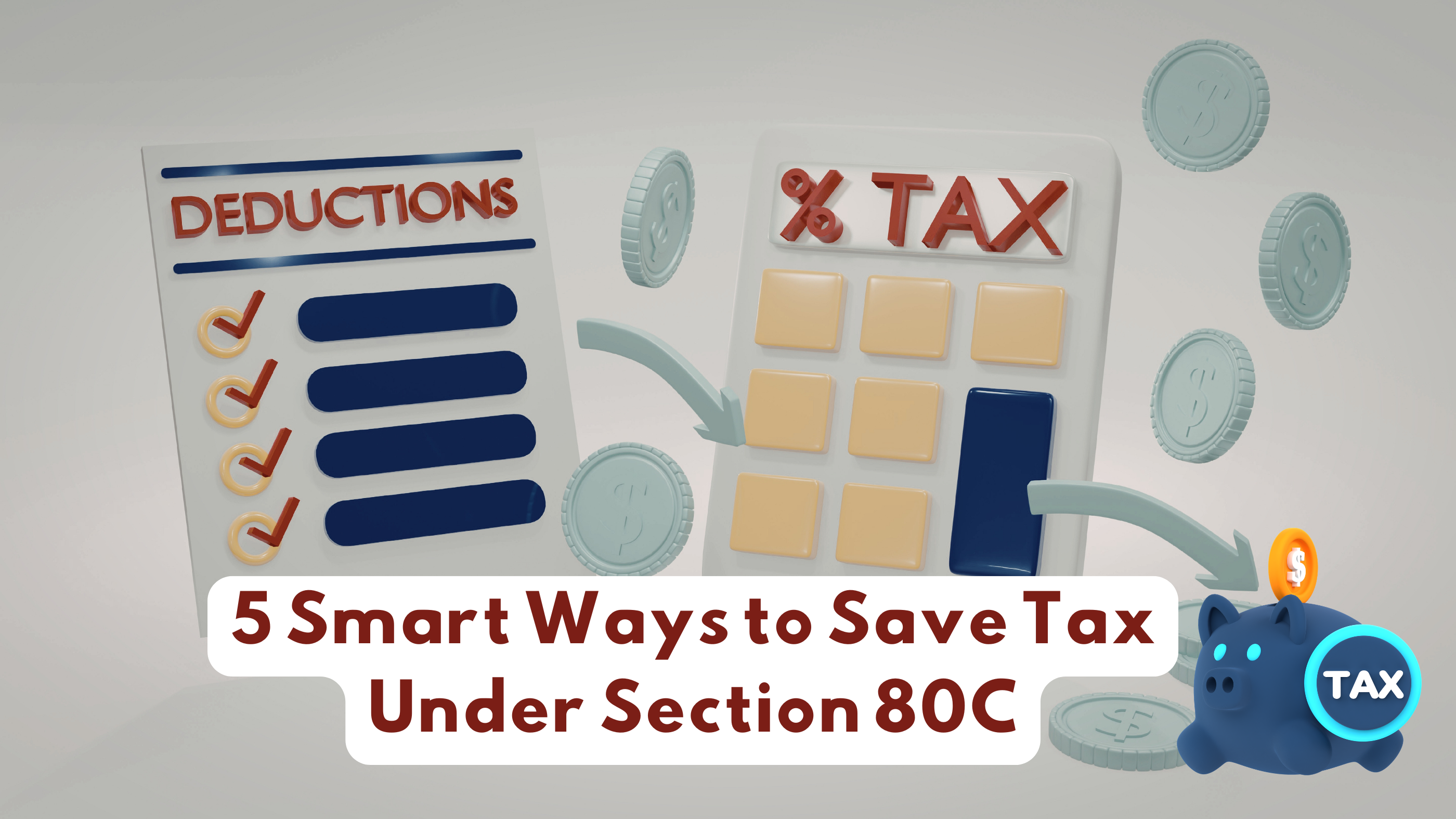 5 Smart Ways to Save Tax Under Section 80C